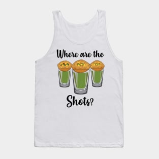 Where are the shots Pani Puri shot glass Party India Design Tank Top